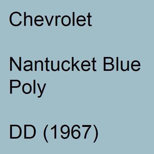 Chevrolet, Nantucket Blue Poly, DD (1967).